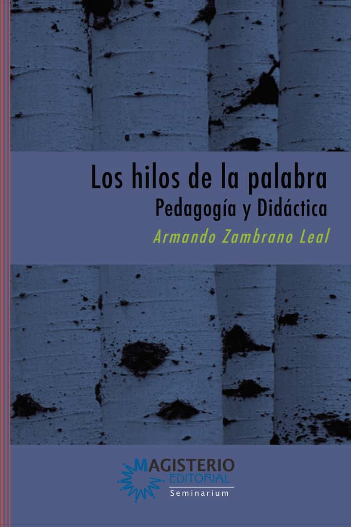 Los hilos de la palabra: Pedagogía y Didáctica