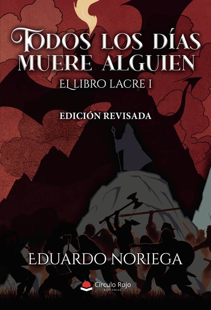 TODOS LOS DÍAS MUERE ALGUIEN. El Libro Lacre I (edición revisada)