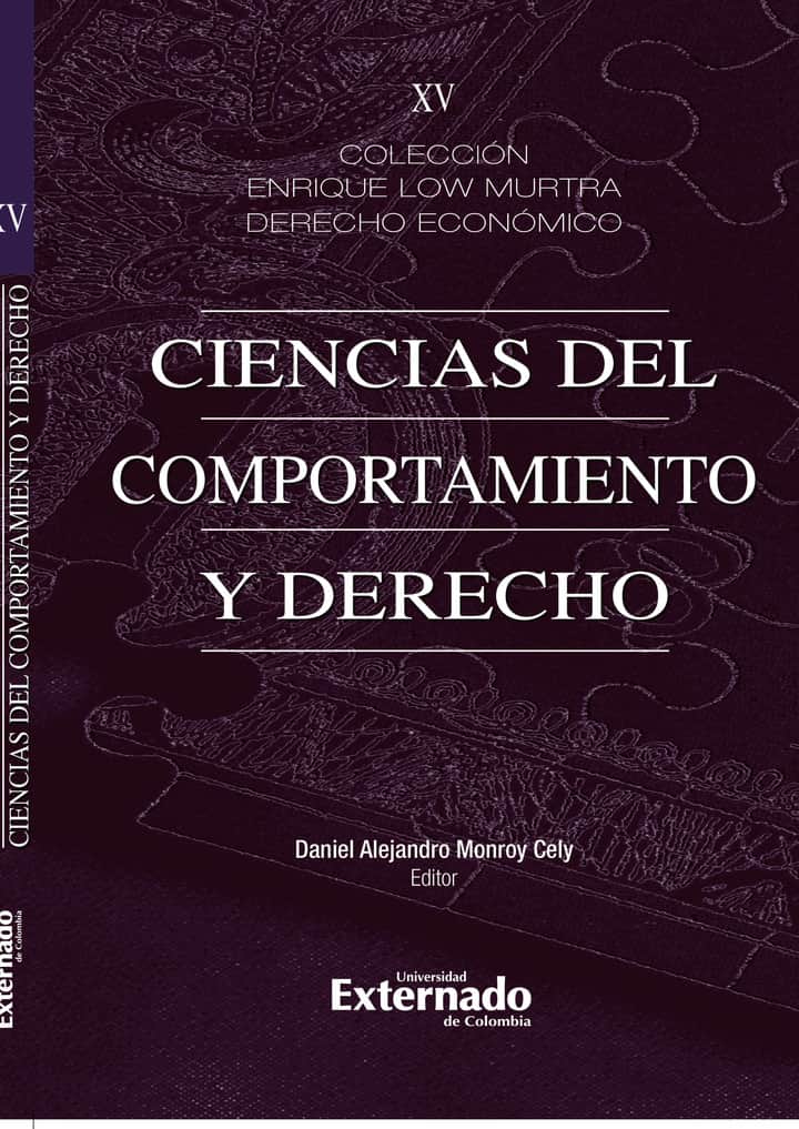 Ciencias del comportamiento y derecho: Colección Enrique Low Murtra: derecho económico. Tomo XV