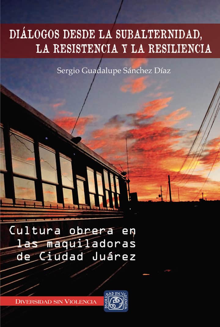 Diálogos desde la subalternidad, la resisencia y la resiliencia