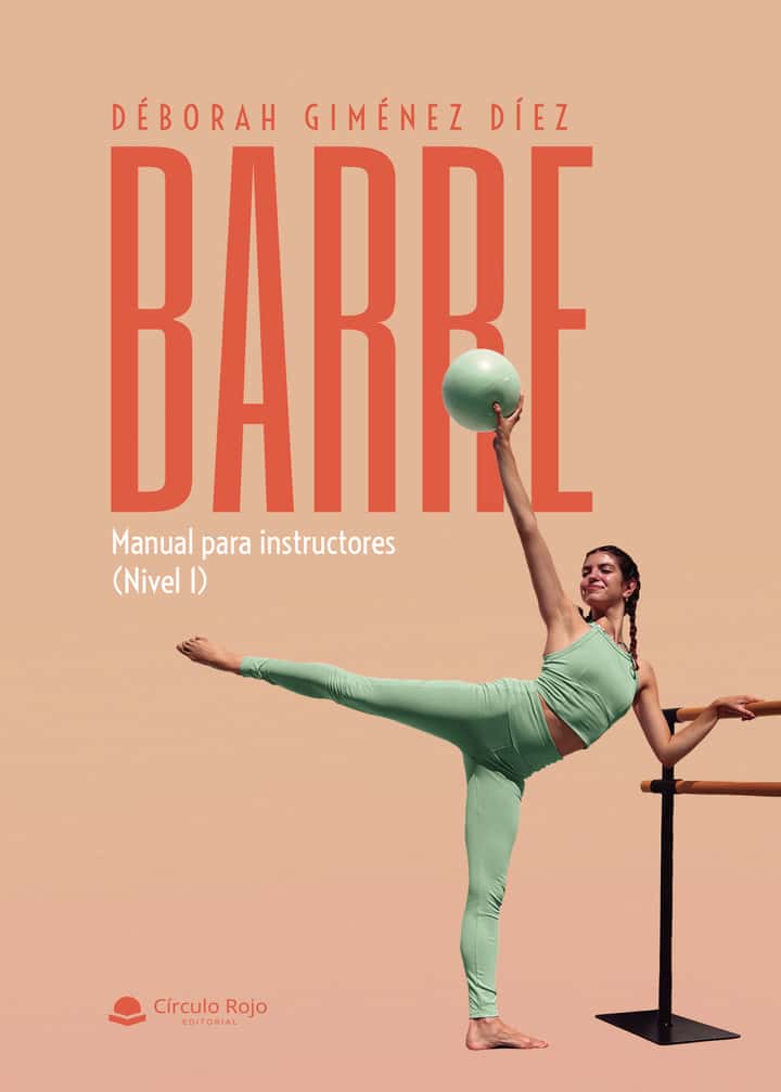 BARRE. MANUAL PARA INSTRUCTORES(NIVEL 1)