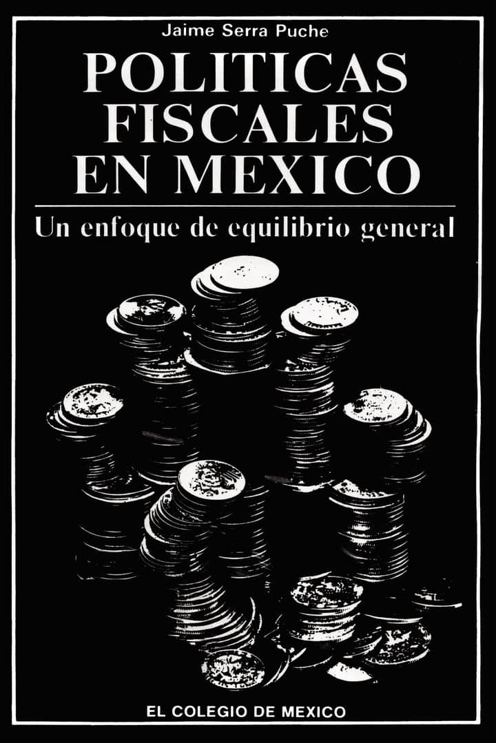 Políticas fiscales en México: un enfoque de equilibrio general