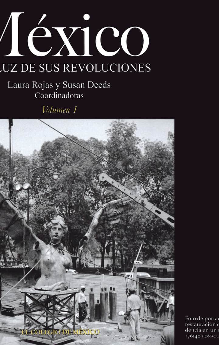 México a la luz de sus revoluciones: volumen 1