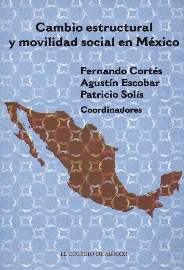 Cambio estructural y movilidad social en México