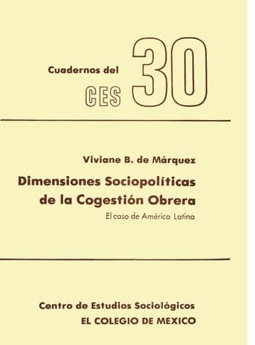 Dimensiones sociopolíticas de la cogestion obrera
