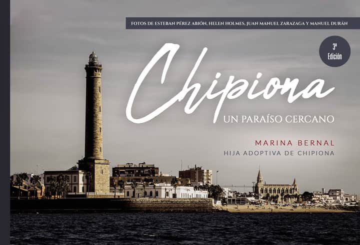 Chipiona un paraíso cercano (en color): Guia turistica de Chipiona con 100 postales exclusivas