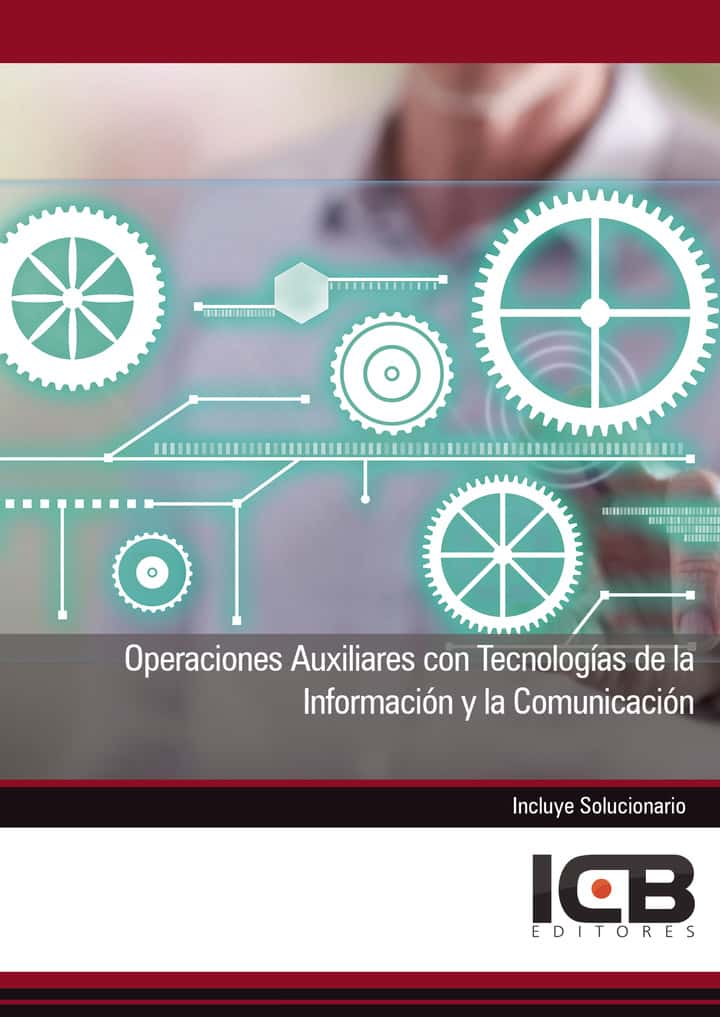 Operaciones Auxiliares con Tecnologías de la Información y la Comunicación