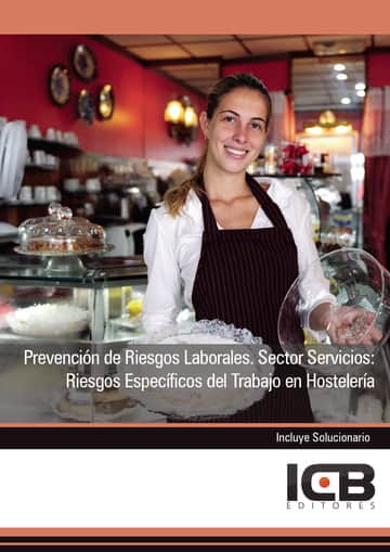 Prevención de Riesgos Laborales. Sector Servicios: Riesgos Específicos del Trabajo en Hostelería