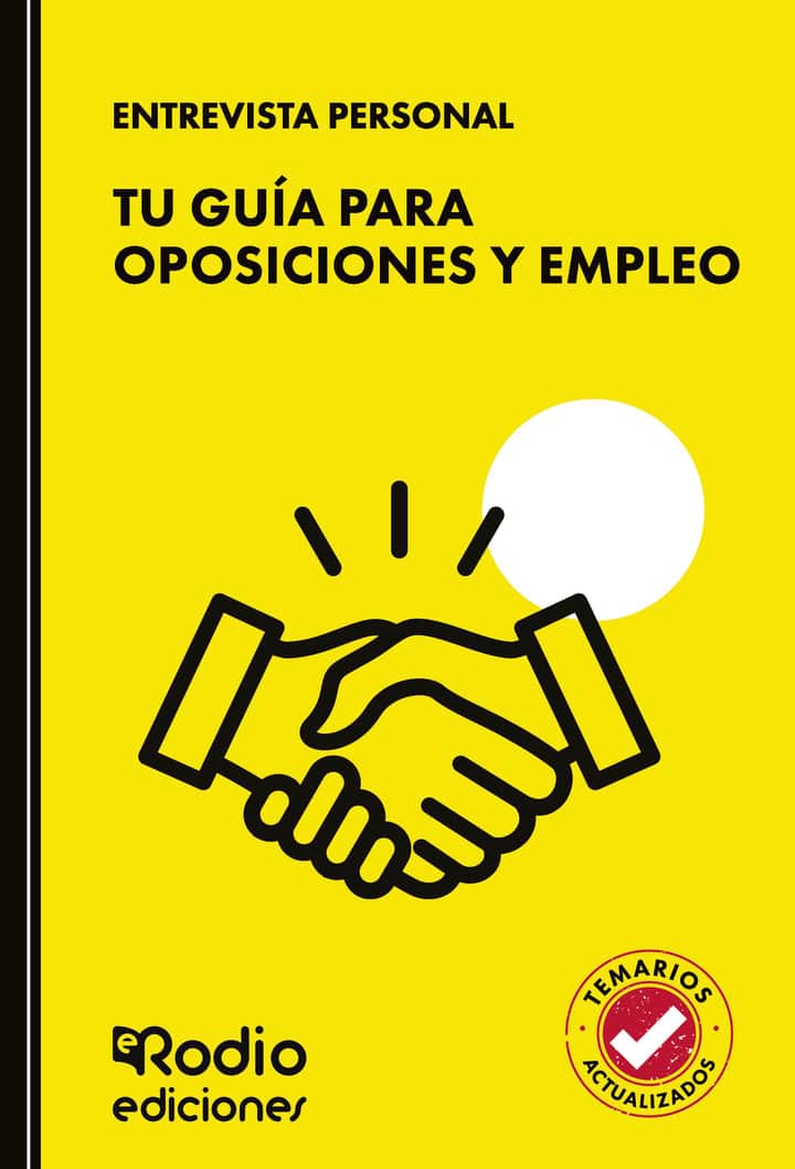 ENTREVISTA PERSONAL. Tu guía para oposiciones y empleo