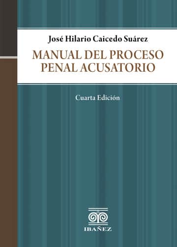 Manual del proceso penal acusatorio