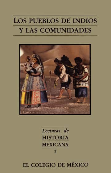 Los pueblos de indios y las comunidades
