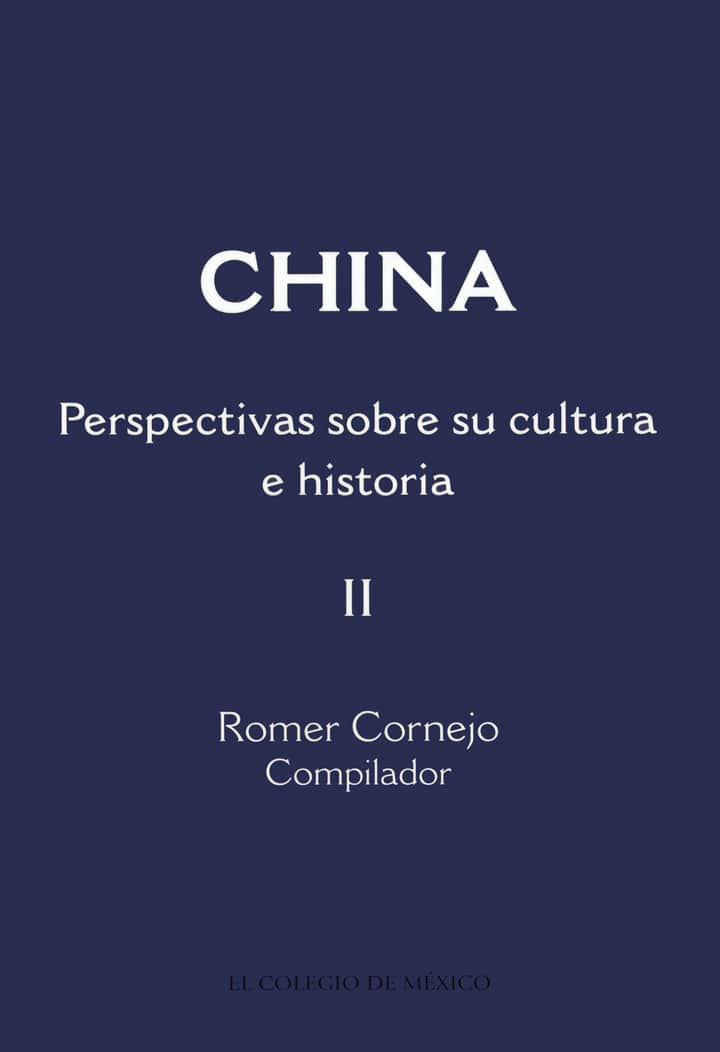China: perspectivas sobre su cultura e historia. Tomo 2