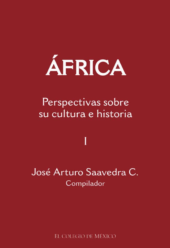 África: Perspectivas sobre su cultura e historia. Tomo 1