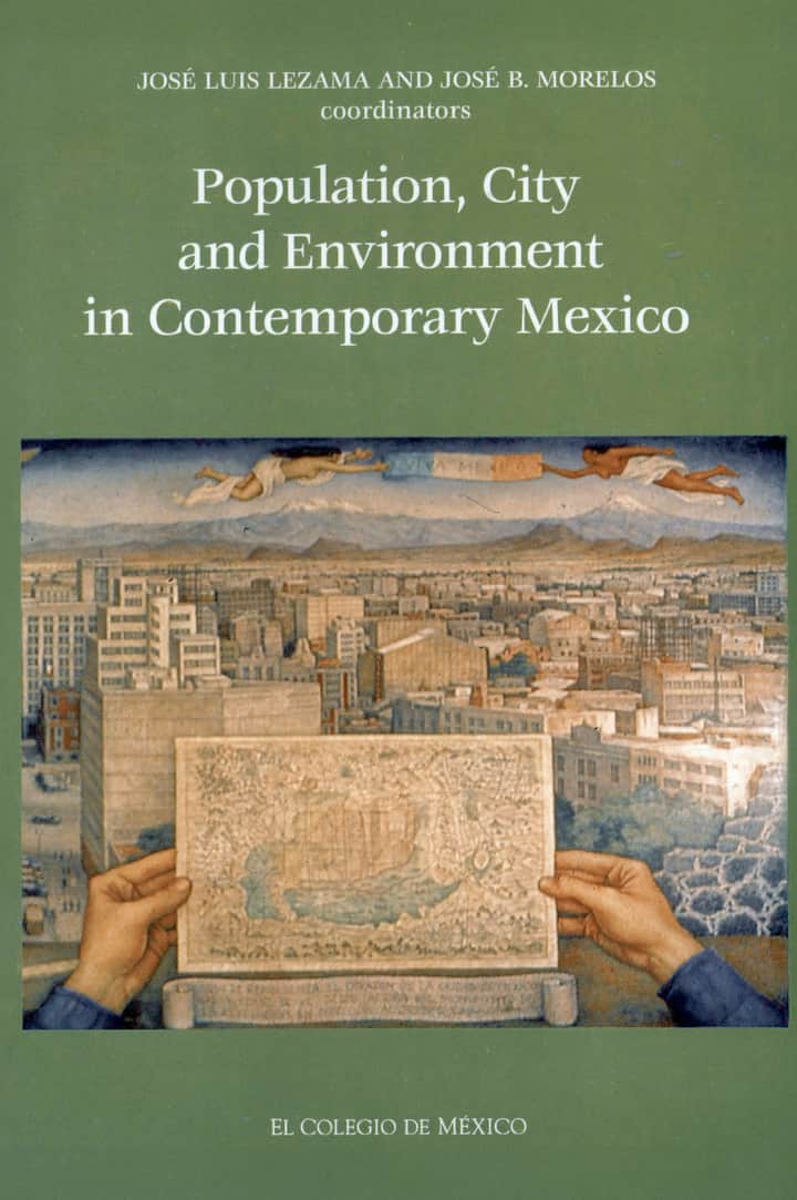 Population, city and environment in contemporary Mexico