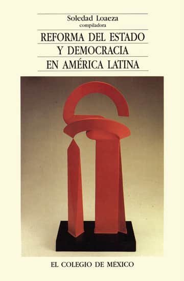 Reforma del Estado y democracia en América Latina