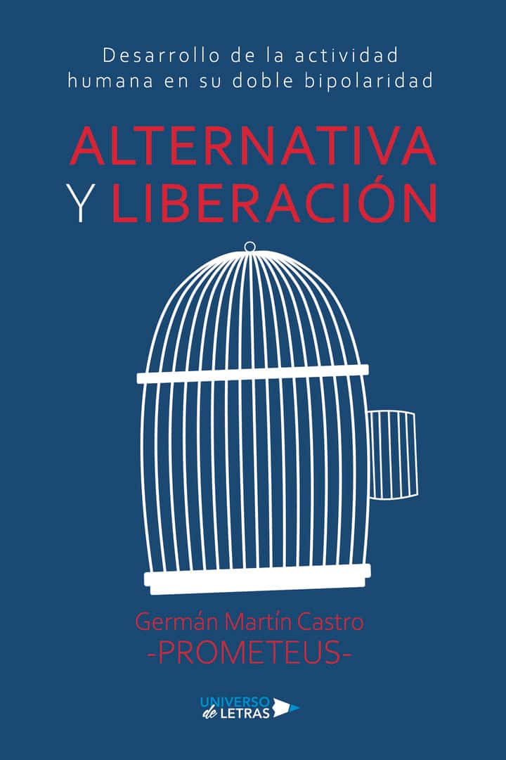 Alternativa y liberación: Desarrollo de la actividad humana en su doble bipolaridad