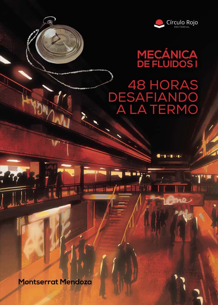Mecánica de Fluidos I. 48 Horas desafiando a la Termo