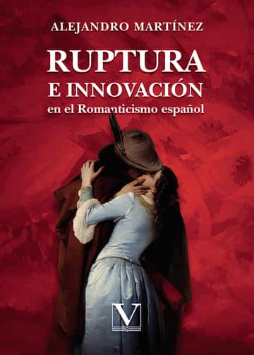 Ruptura e innovación en el romanticismo español