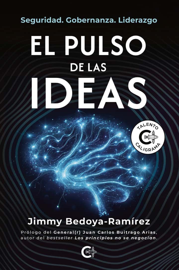 El pulso de las ideas: Seguridad. Gobernanza. Liderazgo