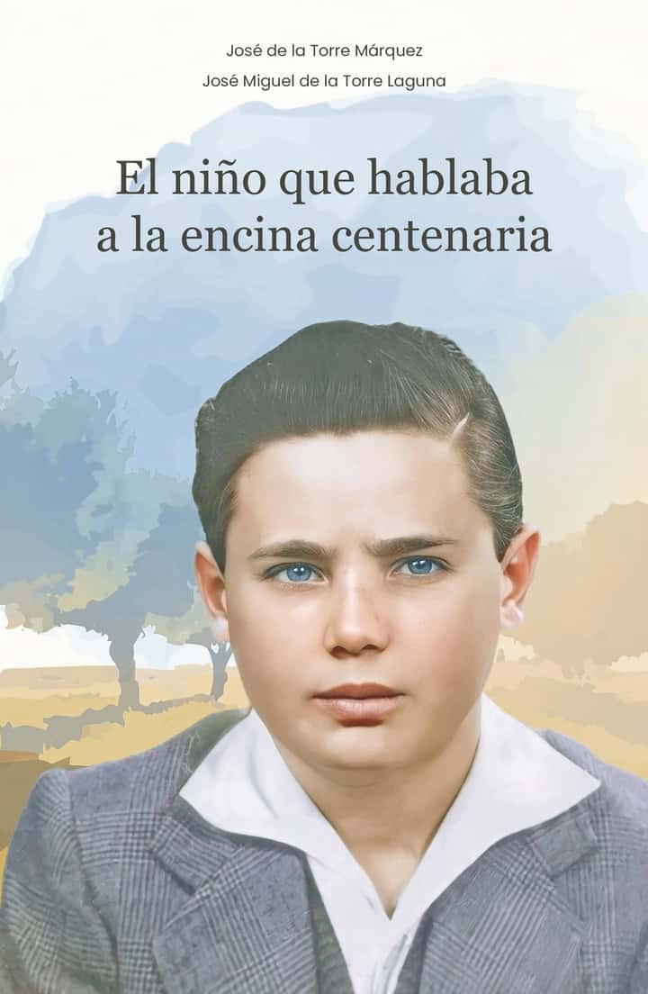 El niño que hablaba a la encina centenaria