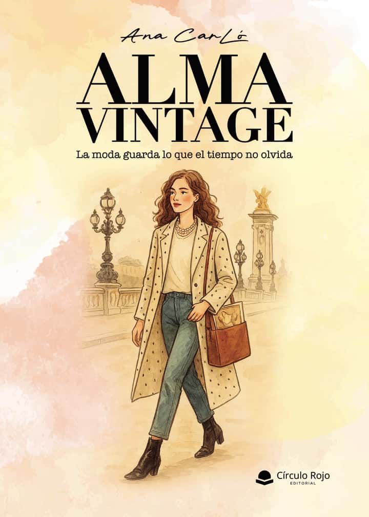 ALMA VINTAGE. La moda guarda lo que el tiempo no olvida