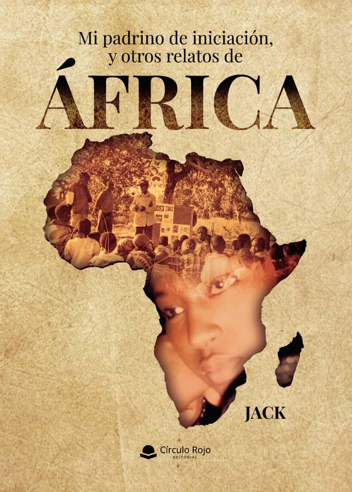 Mi padrino de iniciación, y otros relatos de África