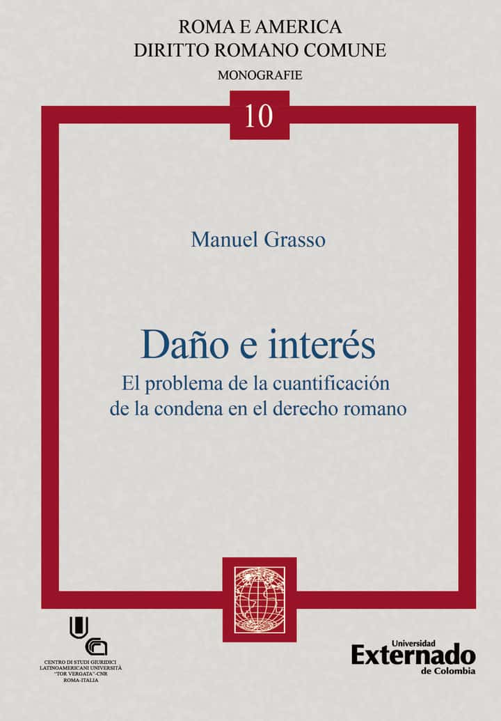 Daño e interés: El problema de la cuantificación de la condena en el derecho romano