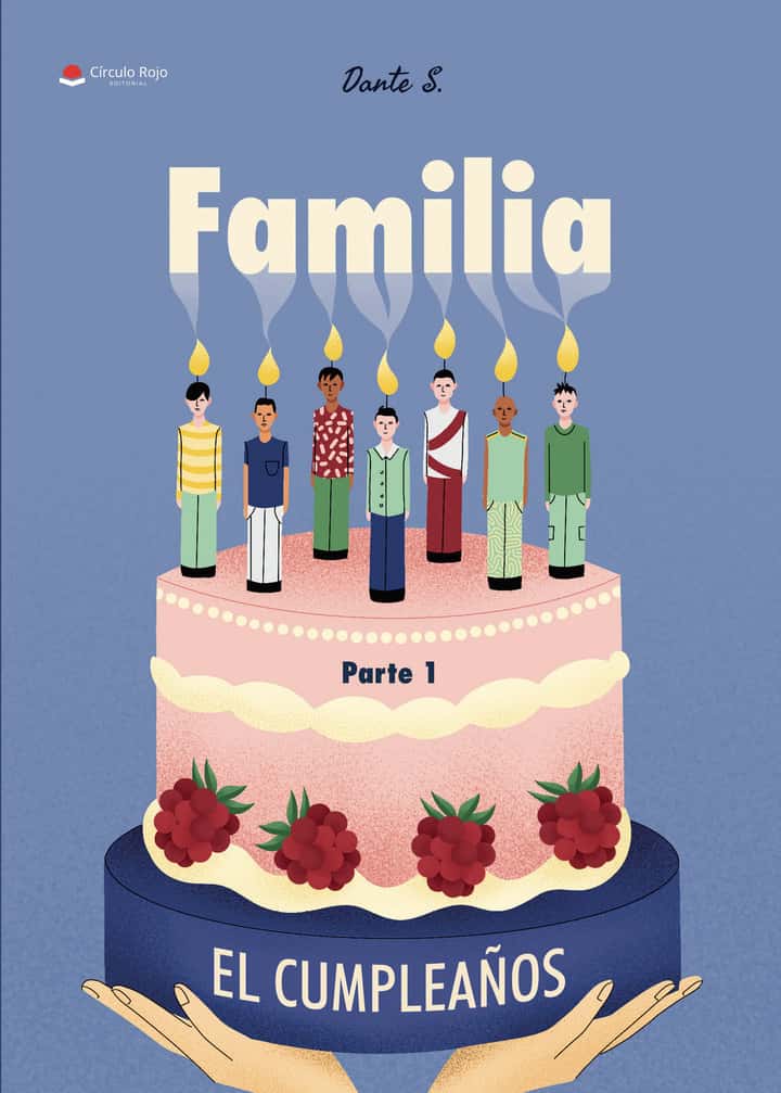 Familia Parte I El cumpleaños