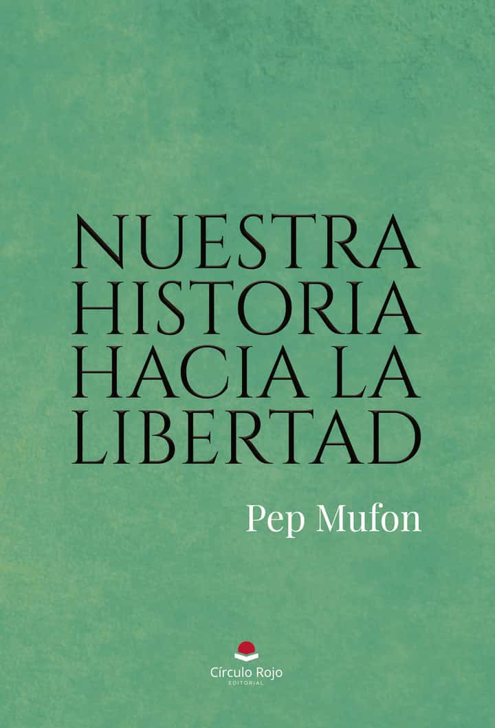 Nuestra historia hacia la libertad