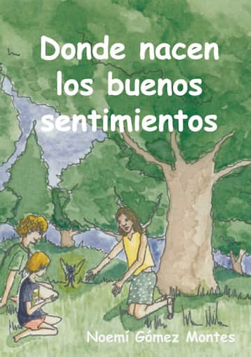 Donde nacen los buenos sentimientos