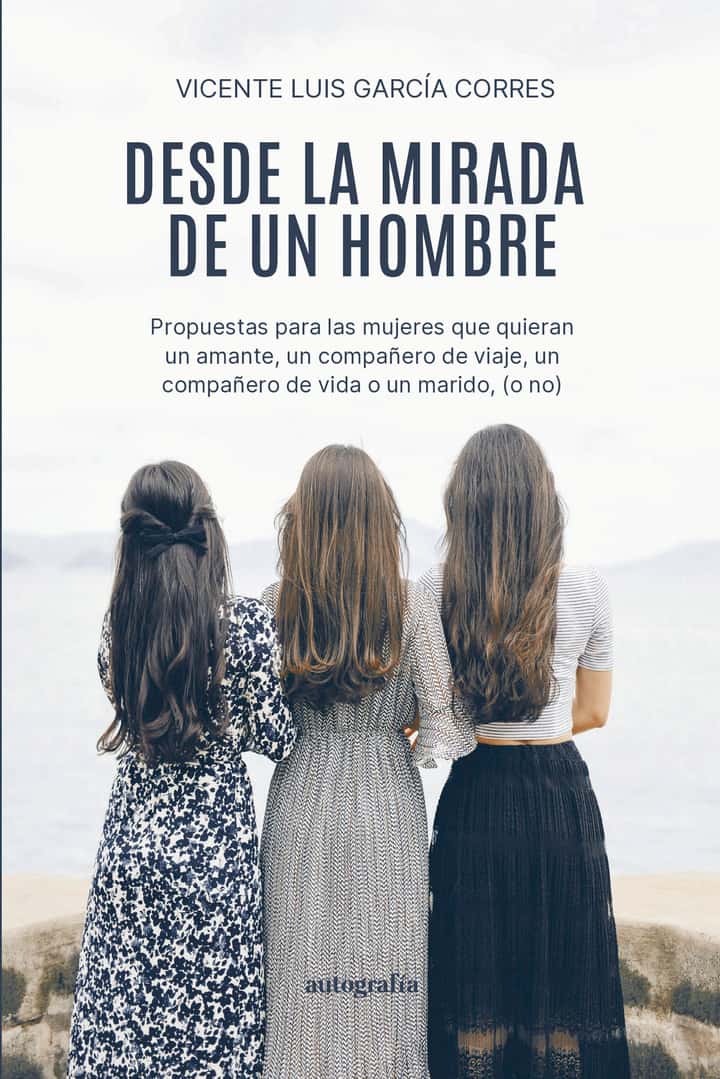 Desde la mirada de un hombre