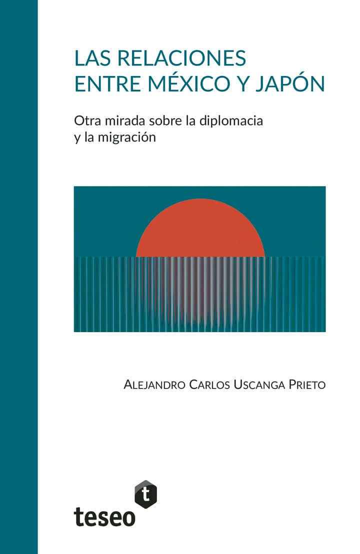 Las relaciones entre México y Japón: Otra mirada sobre la diplomacia y la migración