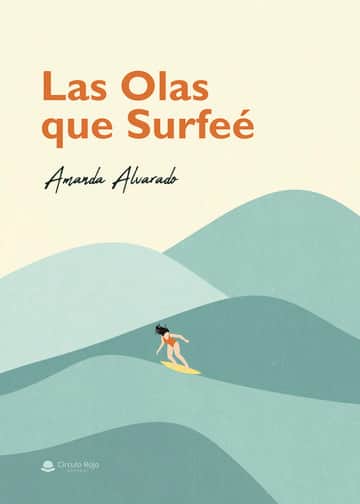 Las Olas que Surfeé