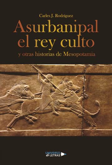 Asurbanipal el rey culto y otras historias de Mesopotamia
