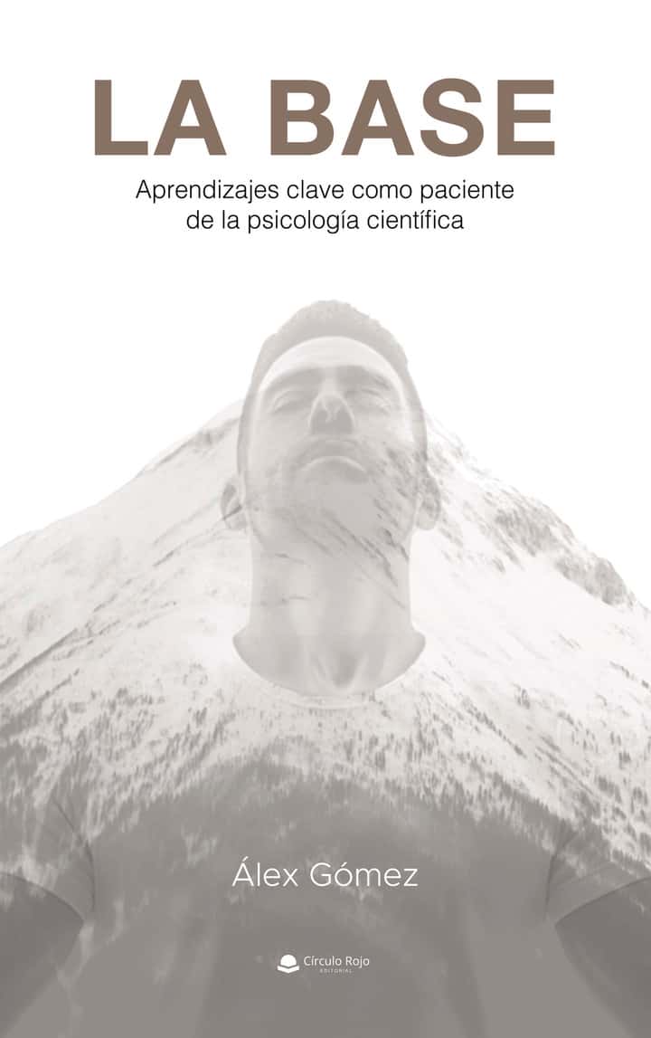LA BASE - Aprendizajes clave como paciente de la psicología científica