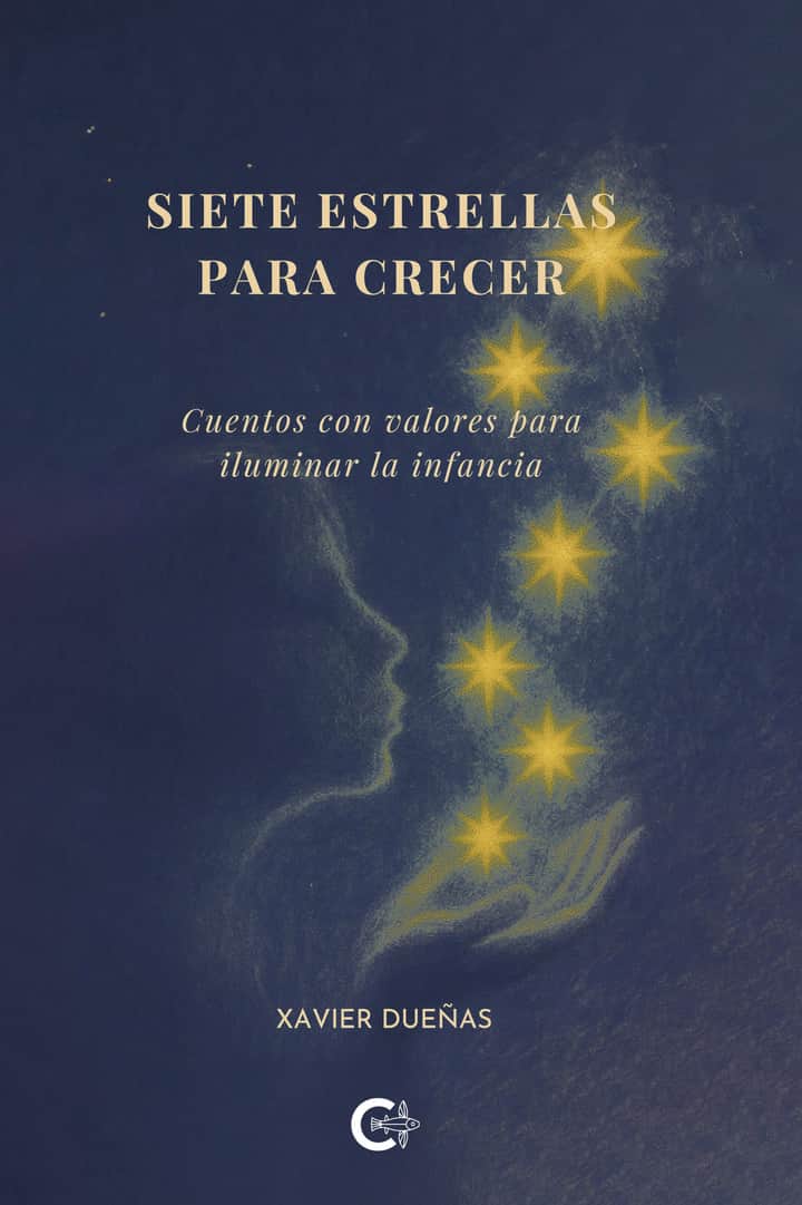 Siete estrellas para crecer: Cuentos con valores para iluminar la infancia