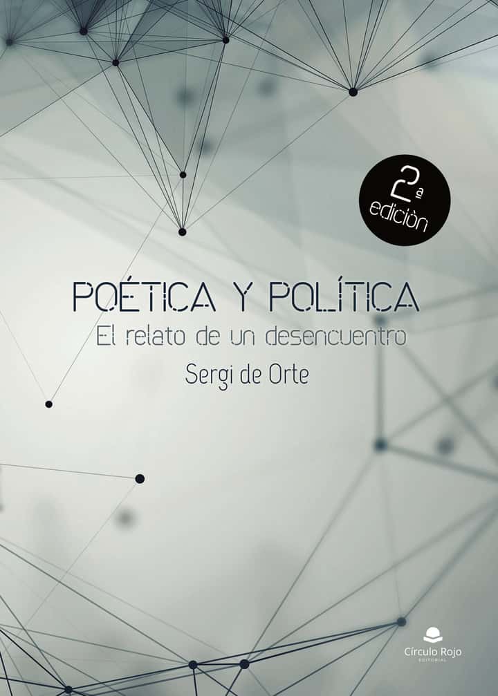 Poética y política: El relato de un desencuentro