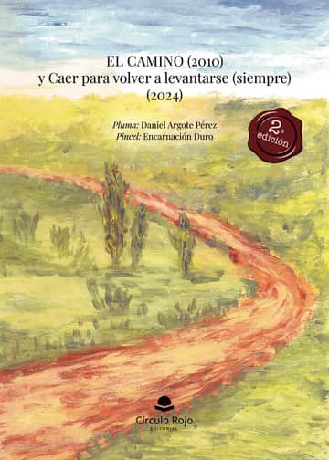 El Camino (2010) y Caer para volver a levantarse (siempre) (2024)