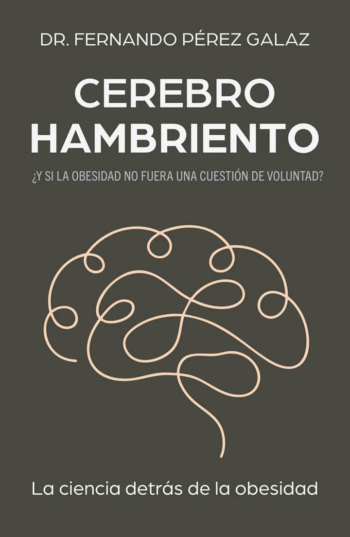 CEREBRO HAMBRIENTO: La ciencia detrás de la obesidad