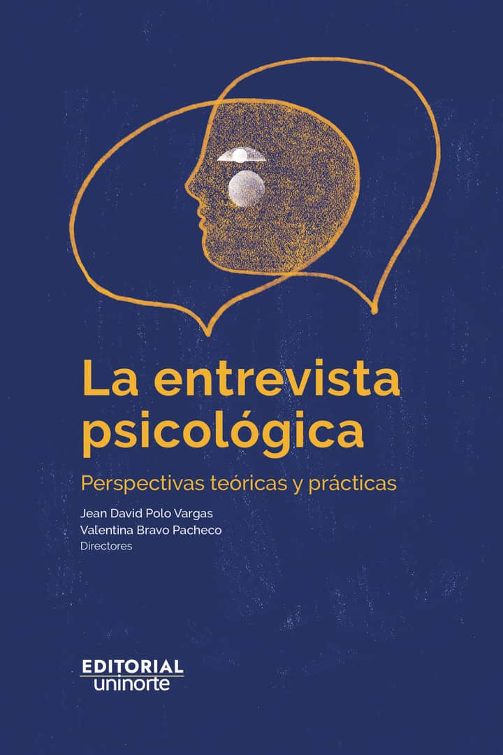 La entrevista psicológica: Perspectivas teóricas y prácticas
