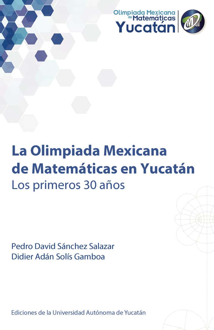 La Olimpiada Mexicana de Matemáticas en Yucatán: Los primeros 30 años