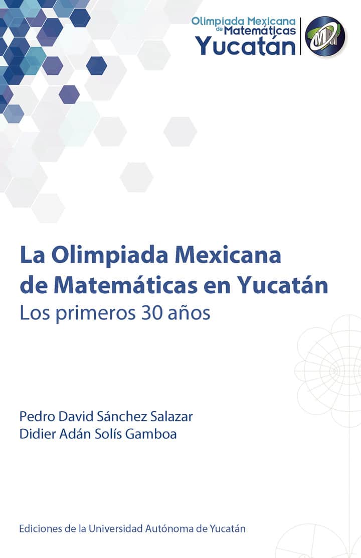 La Olimpiada Mexicana de Matemáticas en Yucatán: Los primeros 30 años