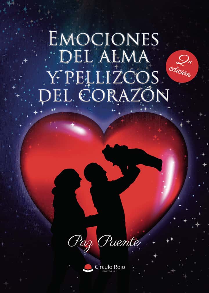 Emociones del alma y pellizcos del corazón