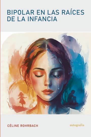 Bipolar en las raíces de la infancia