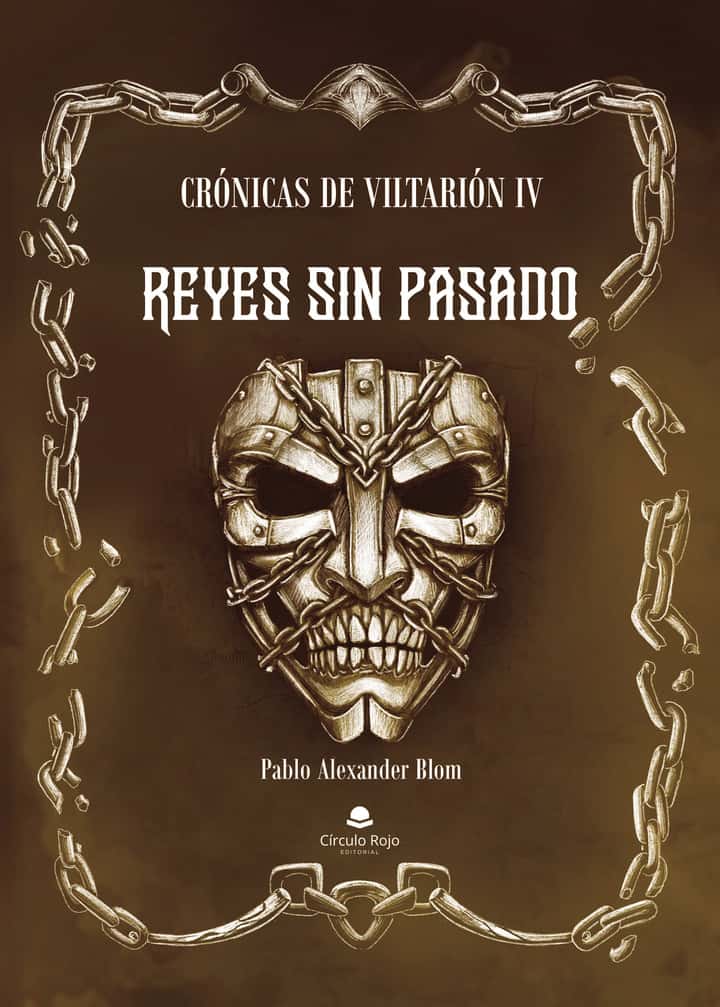 Crónicas de Viltarión IV - Reyes sin Pasado