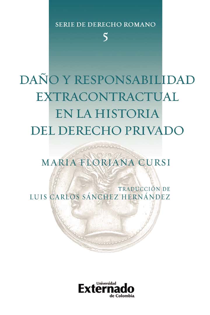 Daño y responsabilidad extracontractual en la historia del derecho privado