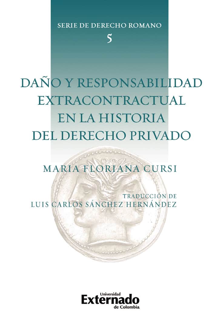 Daño y responsabilidad extracontractual en la historia del derecho privado