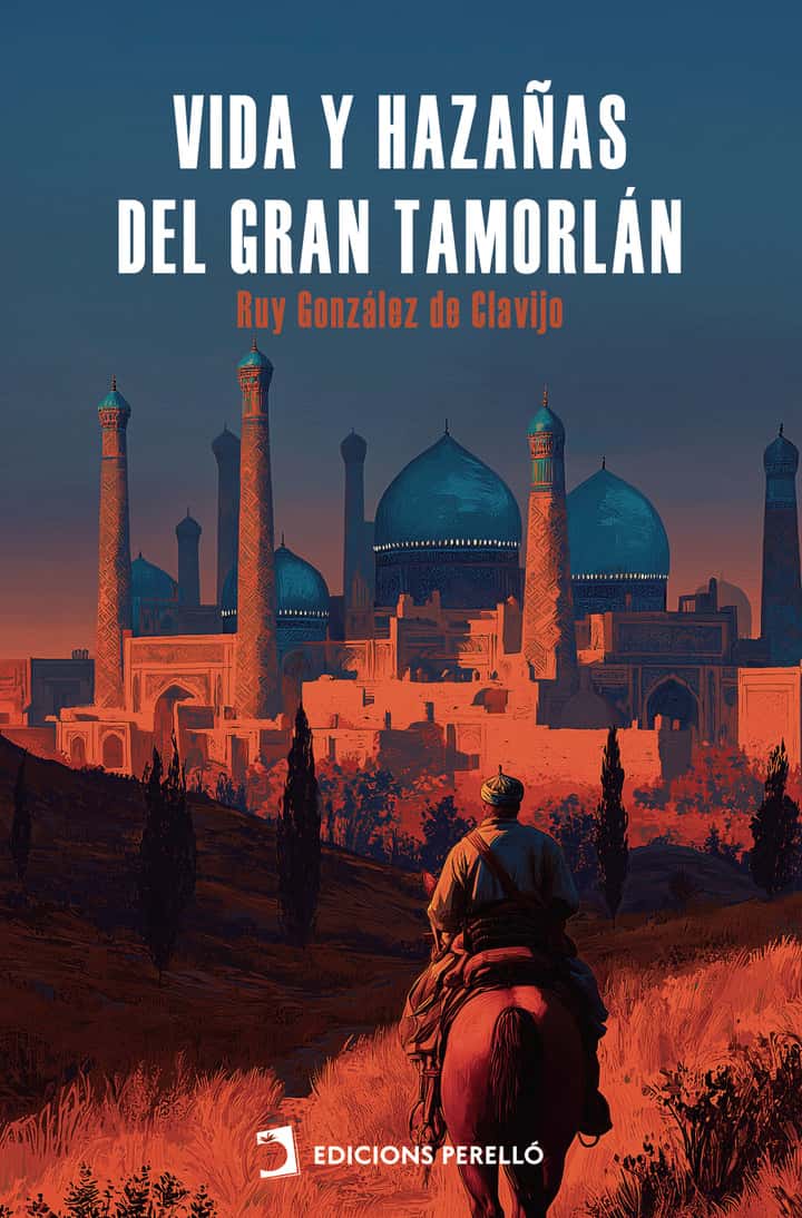 Vida y hazañas del Gran Tamorlán