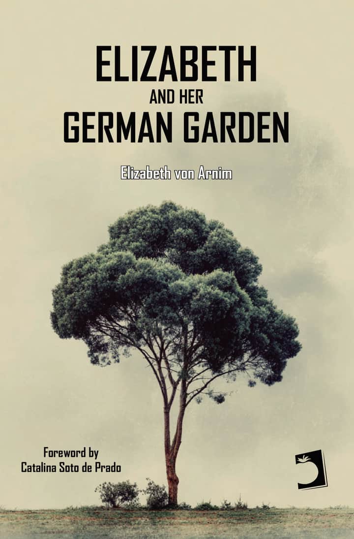 Elizabeth and Her German Garden