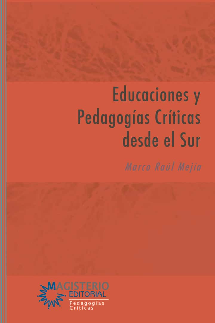 Educaciones y Pedagogías Críticas desde el Sur